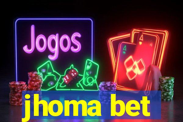 jhoma bet